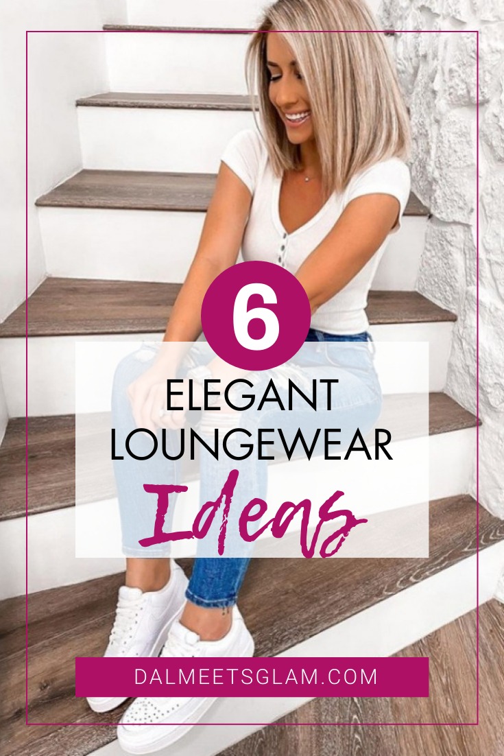 Elegant Loungewear Ideas: How to Look Elegant at Home