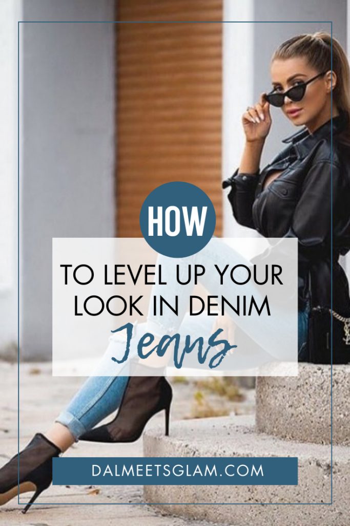 Style by Melissa Alessia: How to Level up Your Look in Denim Jeans