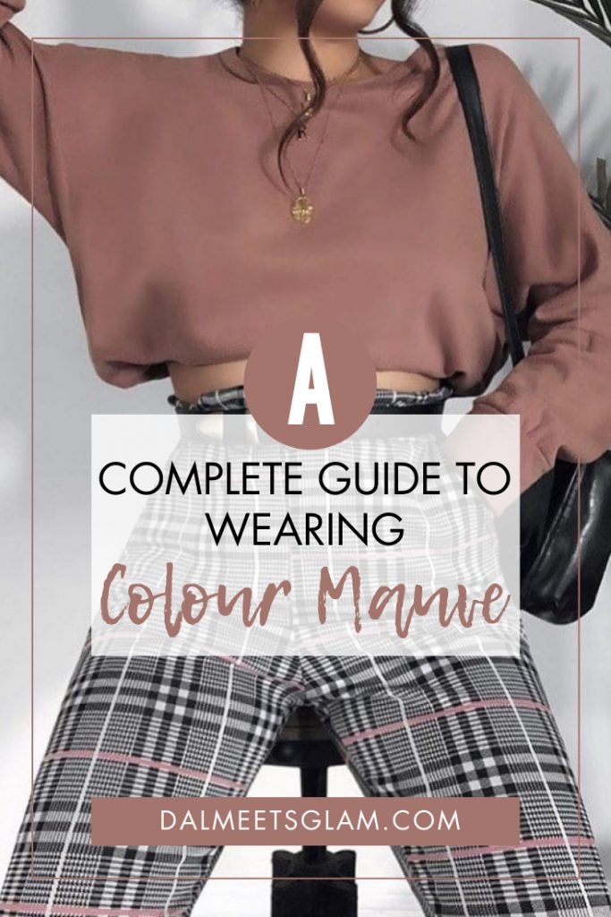 Color Crush Mauve: Complete Guide On How To Wear Mauve