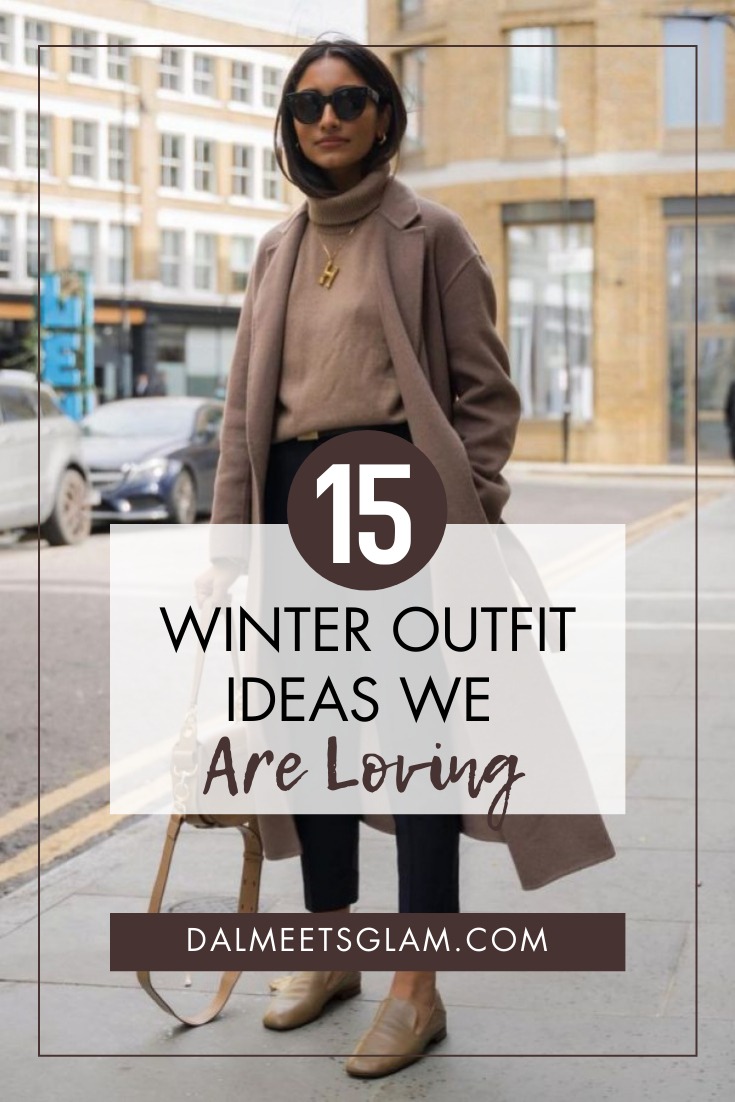 15+ Winter Outfit Ideas We Can't Get Enough Of - GlowingFem