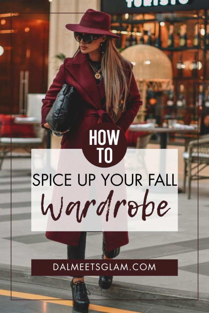 How To Spice Up Your Fall Wardrobe