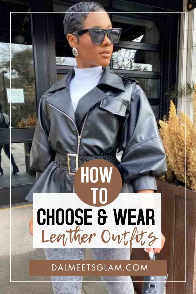 Stylish Leather Outfit Ideas For Women (+ Shopping Guide For Leather)